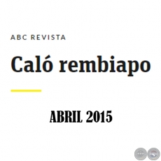 Caló Rembiapo - ABC Revista - Abril 2015 